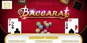 Baccarat OKKING