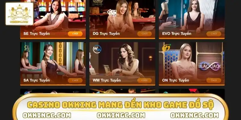 Casino OKKING mang đến kho game đồ sộ